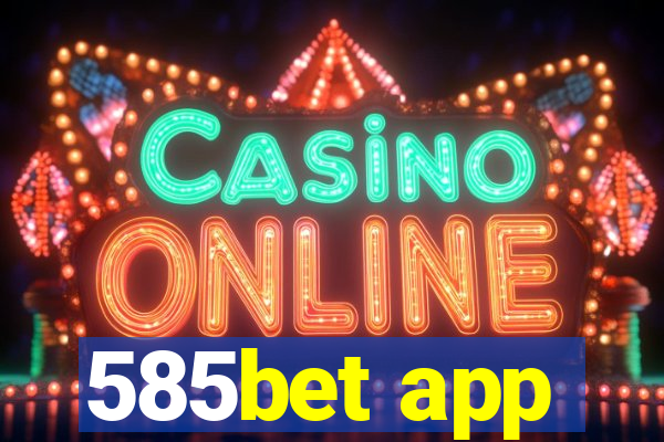 585bet app